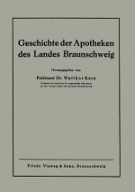 Geschichte Der Apotheken Des Landes Braunschweig