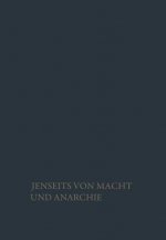 Jenseits Von Macht Und Anarchie