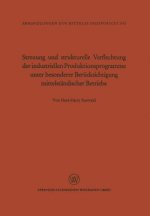 Streuung Und Strukturelle Verflechtung Der Industriellen Produktionsprogramme Unter Besonderer Berucksichtigung Mittelstandischer Betriebe