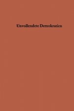 Unvollendete Demokratien