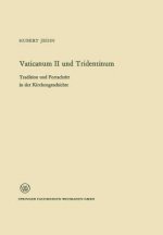 Vaticanum II Und Tridentinum