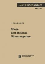 Silage Und AEhnliche Garerzeugnisse
