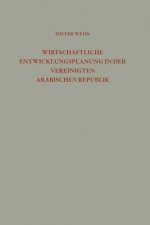 Wirtschaftliche Entwicklungsplanung in Der Vereinigten Arabischen Republik