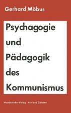 Psychagogie Und P dagogik Des Kommunismus