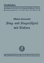 Sing- Und Stegreifspiel Mit Kindern