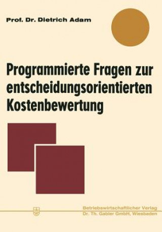 Programmierte Fragen Zur Entscheidungsorientierten Kostenbewertung