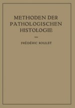 Methoden Der Pathologischen Histologie