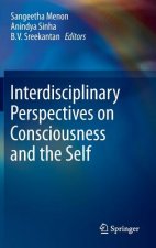 Interdisciplinary Perspectives on Consciousness and the Self