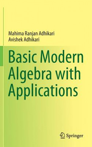 Basic Modern Algebra with Applications