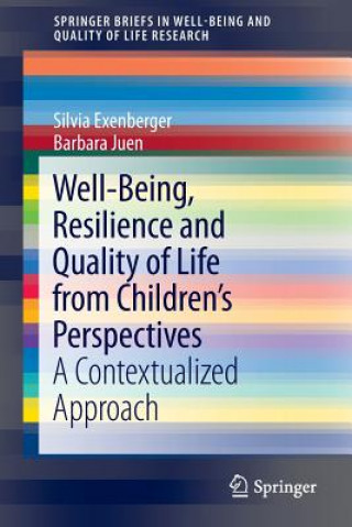 Well-Being, Resilience and Quality of Life from Children's Perspectives