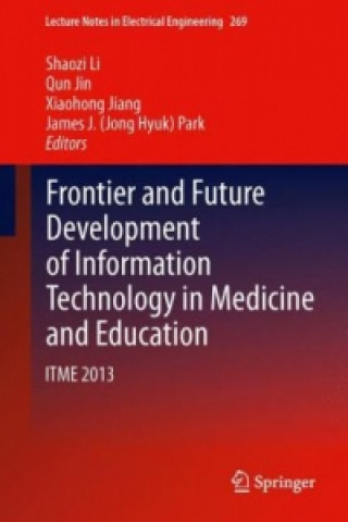 Frontier and Future Development of Information Technology in Medicine and Education