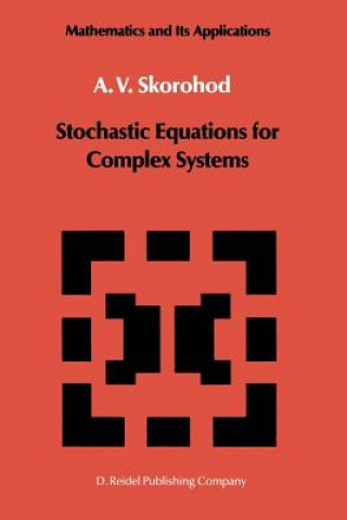 Stochastic Equations for Complex Systems, 1