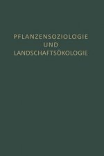 Pflanzensoziologie Und Landschafts kologie