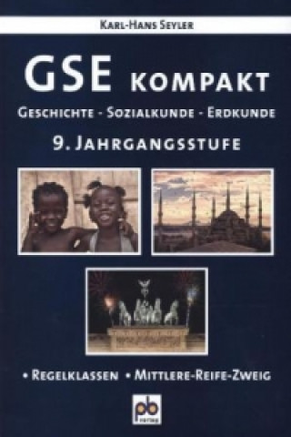 GSE - Geschichte, Sozialkunde, Erdkunde kompakt, 9. Jahrgangsstufe