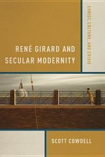 Rene Girard and Secular Modernity