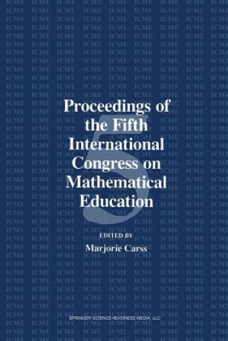 Proceedings of the Fifth International Congress on Mathematical Education