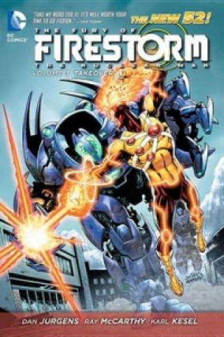Fury of Firestorm The Nuclear Men Volume 3: Takeover TP (The New 52)