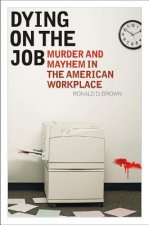 Dying on the Job