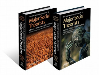 Wiley-Blackwell Companion to Major Social Theorists 2V ST