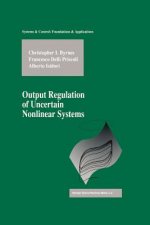 Output Regulation of Uncertain Nonlinear Systems, 1
