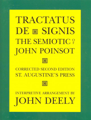 Tractatus de Signis - The Semiotic of John Poinsot