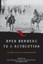 Open Borders to a Revolution