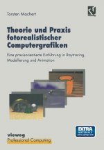 Theorie und Praxis fotorealistischer Computergrafiken