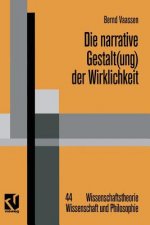 Die Narrative Gestalt(ung) Der Wirklichkeit
