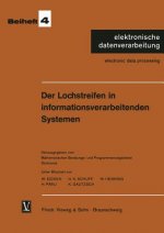 Der Lochstreifen in Informationsverarbeitenden Systemen