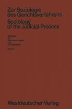 Zur Soziologie Des Gerichtsverfahrens (Sociology of the Judicial Process)