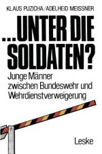 ... Unter Die Soldaten?