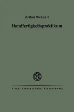 Das Handfertigkeitspraktikum