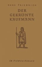 Der Gekroente Kaufmann