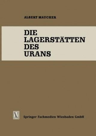 Die Lagerstatten Des Urans