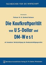 Die Kaufkraftparit t Von Us-Dollar Und DM-West Mit Besonderer Ber cksichtigung Des Bundesentsch digungsrechtes