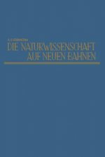 Die Naturwissenschaft Auf Neuen Bahnen