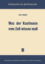 Was Der Kaufmann Vom Zoll Wissen Muss