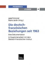 Die Deutsch-Franzoesischen Beziehungen Seit 1963