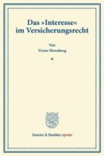 Das »Interesse« im Versicherungsrecht.
