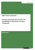 Vorsatz, Erbschuld und Gericht