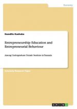 Entrepreneurship Education and Entrepreneurial Behaviour
