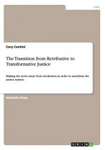 Transition from Retributive to Transformative Justice