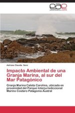 Impacto Ambiental de una Granja Marina, al sur del Mar Patagonico