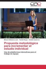 Propuesta metodologica para incrementar el estudio individual