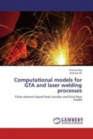 Computational models for GTA and laser welding processes