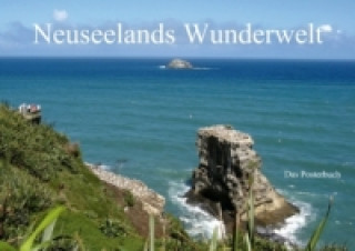 Neuseelands Wunderwelt (Posterbuch DIN A3 quer)
