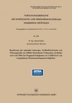 Berechnung Der Optimalen Leistungen, Kraftstoffverbr uche Und Wirkungsgrade Von Luftfahrt-Gasturbinen-Triebwerken Am Boden Und in Der H he Bei Flugges