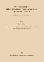 Untersuchungen Zur Bestimmung Der Optimalen Arbeitsplatzgr  e Bei Mehrstuhlarbeit in Der Weberei