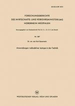 Anwendungen Radioaktiver Isotope in Der Technik