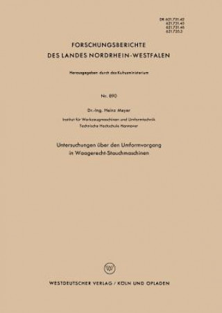 Untersuchungen UEber Den Umformvorgang in Waagerecht-Stauchmaschinen